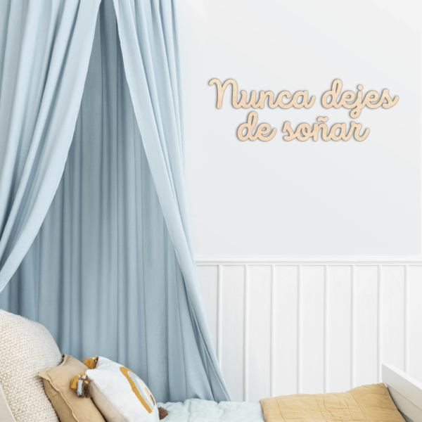 Monimó - Frase Infantil - Nunca dejes de soñar - Haya